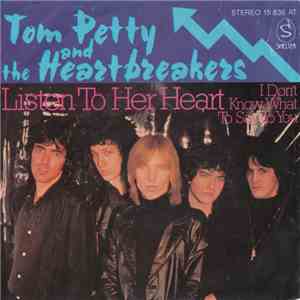 Tom Petty And The Heartbreakers - Listen To Her Heart