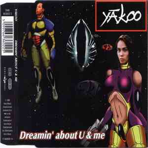 Yakoo - Dreamin' About U & Me