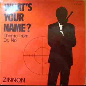 Zinnon - What's Your Name (Theme From Dr. No)