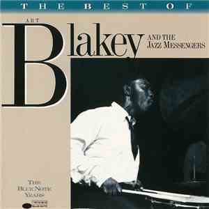 Art Blakey & The Jazz Messengers - The Best Of The Blue Note Years