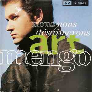 Art Mengo - Nous Nous Désaimerons