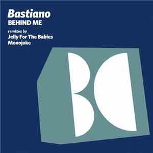 Bastiano  - Behind Me