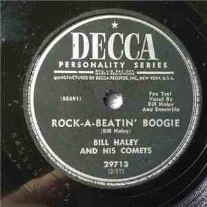 Bill Haley And His Comets - Rock-A-Beatin’ Boogie / Burn That Candle