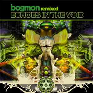Bogmon - Bogmon Remixed: Echoes In The Void