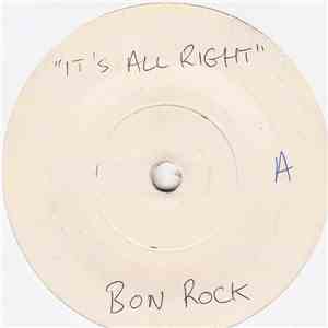 Bon Rock - It's All Right / B-Boy