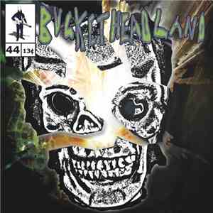 Bucketheadland - You Can't Triple Stamp A Double Stamp