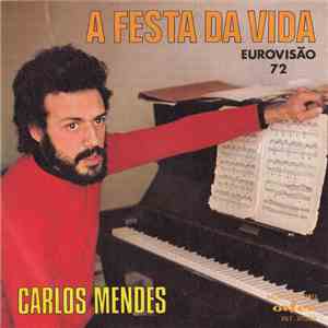 Carlos Mendes - A Festa Da Vida