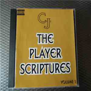 C.J. - The Player Scriptures - Volume 1