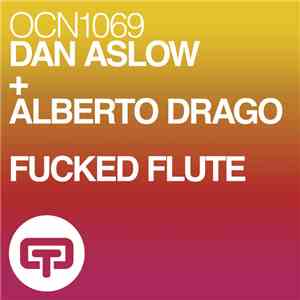 Dan Aslow + Alberto Drago - Fucked Flute
