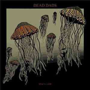 Dead Dads - Space Camp