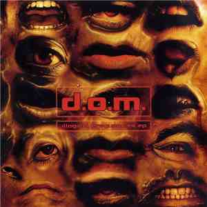 D.O.M.  - Illogical Frequencies EP