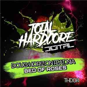 Doug Horizon Feat. Nia  - Bed Of Roses