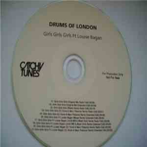 Drums Of London Ft Louise Bagan - Girls Girls Girls