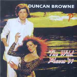 Duncan Browne - The Wild Places '91