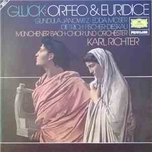 Gluck — Gundula Janowitz, Edda Moser, Dietrich Fischer-Dieskau, Münchener Bach-Chor, Münchener Bach-Orchester / Karl Richter - Orfeo & Euridice