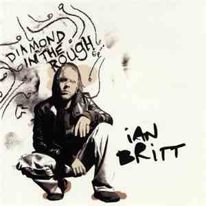 Ian Britt - Diamond In The Rough EP