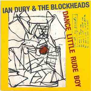 Ian Dury & The Blockheads - Dance Little Rude Boy
