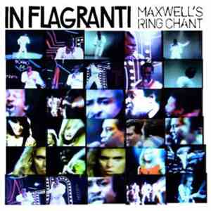 In Flagranti - Maxwell's Ring Chant