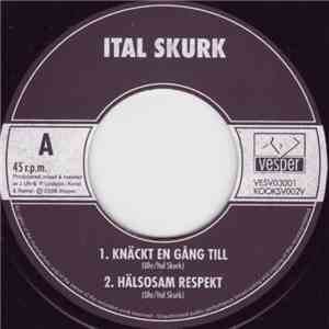 Ital Skurk - Knäckt Och Spräckt