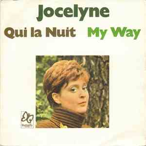 Jocelyne - Qui La Nuit / My Way