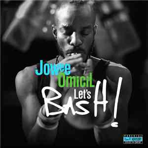Jowee Omicil - Let's Bash!