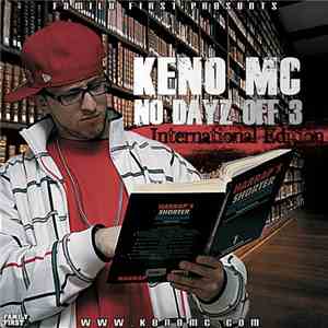 Keno MC - No Dayz Off 3