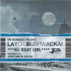 Layo & Bushwacka! - All Night Long