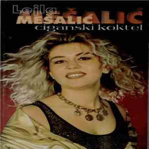 Lejla Mešalić - Ciganski Koktel