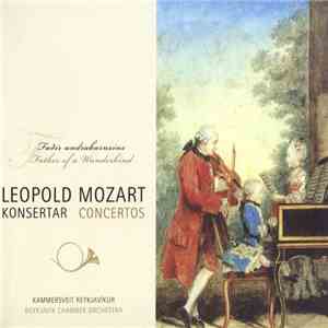 Leopold Mozart : Reykjavík Chamber Orchestra - Concertos