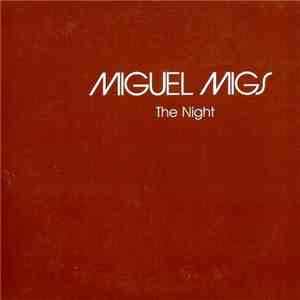 Miguel Migs - The Night