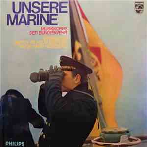 Musikkorps Der Bundeswehr - Unsere Marine