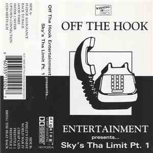Off The Hook Entertainment - Sky's Tha Limit Pt. 1