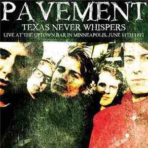 Pavement - Texas never Whispers - Live At Uptown Bar In Minneapolis, June 11th 1992