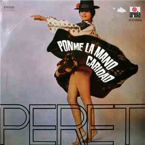 Peret - Ponme La Mano Caridad
