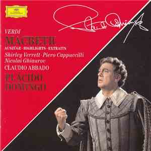Plácido Domingo / Verdi : Shirley Verrett · Piero Cappuccilli · Nicolai Ghiaurov · Claudio Abbado - Macbeth (Auszüge · Highlights · Extraits)