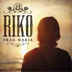 Riko  - Frag Maria