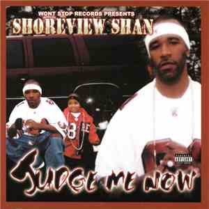 Shoreview Shan - Judge Me Now