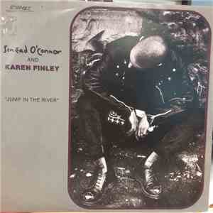 Sinéad O'Connor And Karen Finley - Jump In The River
