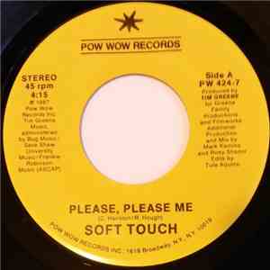 Soft Touch - Please, Please Me