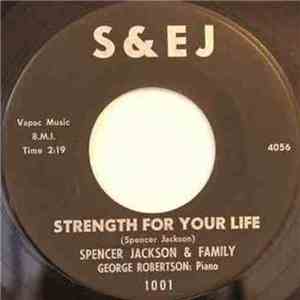 Spencer Jackson & Family - Strength For Your Life / Gift Of God