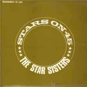 Stars On 45 Proudly Presents The Star Sisters - The Star Sisters