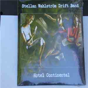 Stellan Wahlström Drift Band - Hotel Continental