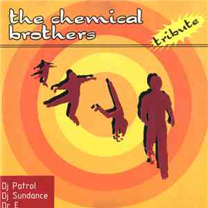 The Chemical Brothers - The Chemical Brothers Tribute