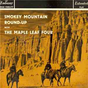 The Maple Leaf Four - Smokey Mountain Round-Up