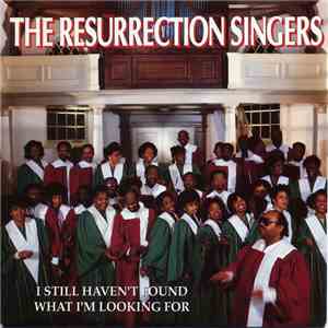 The Resurrection Singers - I Still Haven't Found What I'm Looking For