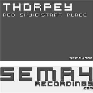 Thorpey - Red Sky/Distant Place