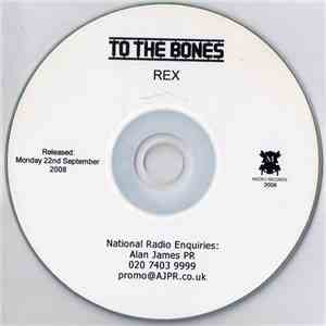 To The Bones - Rex