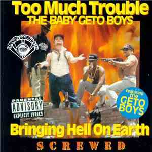 Too Much Trouble - Bringing Hell On Earth Screwed