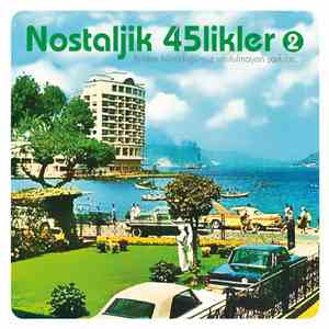 Various - Nostaljik 45likler 2