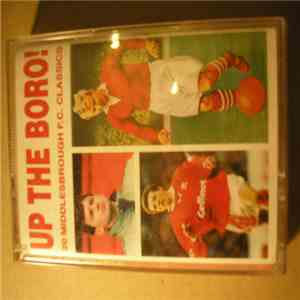 Various - Up The Boro! 20 Middlesbrough F.C. Classics